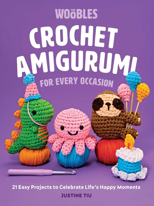 Title details for Crochet Amigurumi for Every Occasion by Justine Tiu - Wait list